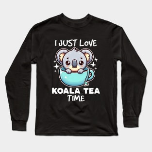 I Just Love Koala Tea Time Long Sleeve T-Shirt